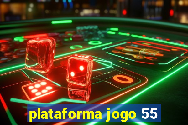 plataforma jogo 55